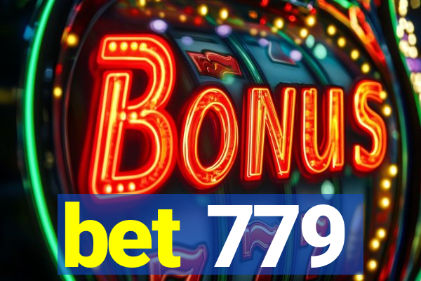 bet 779